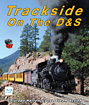 Trackside on the D&S